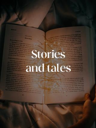 Tales and stories